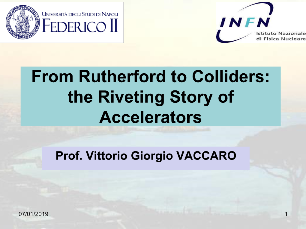 Rutherford to Colliders: the Riveting Story of Accelerators