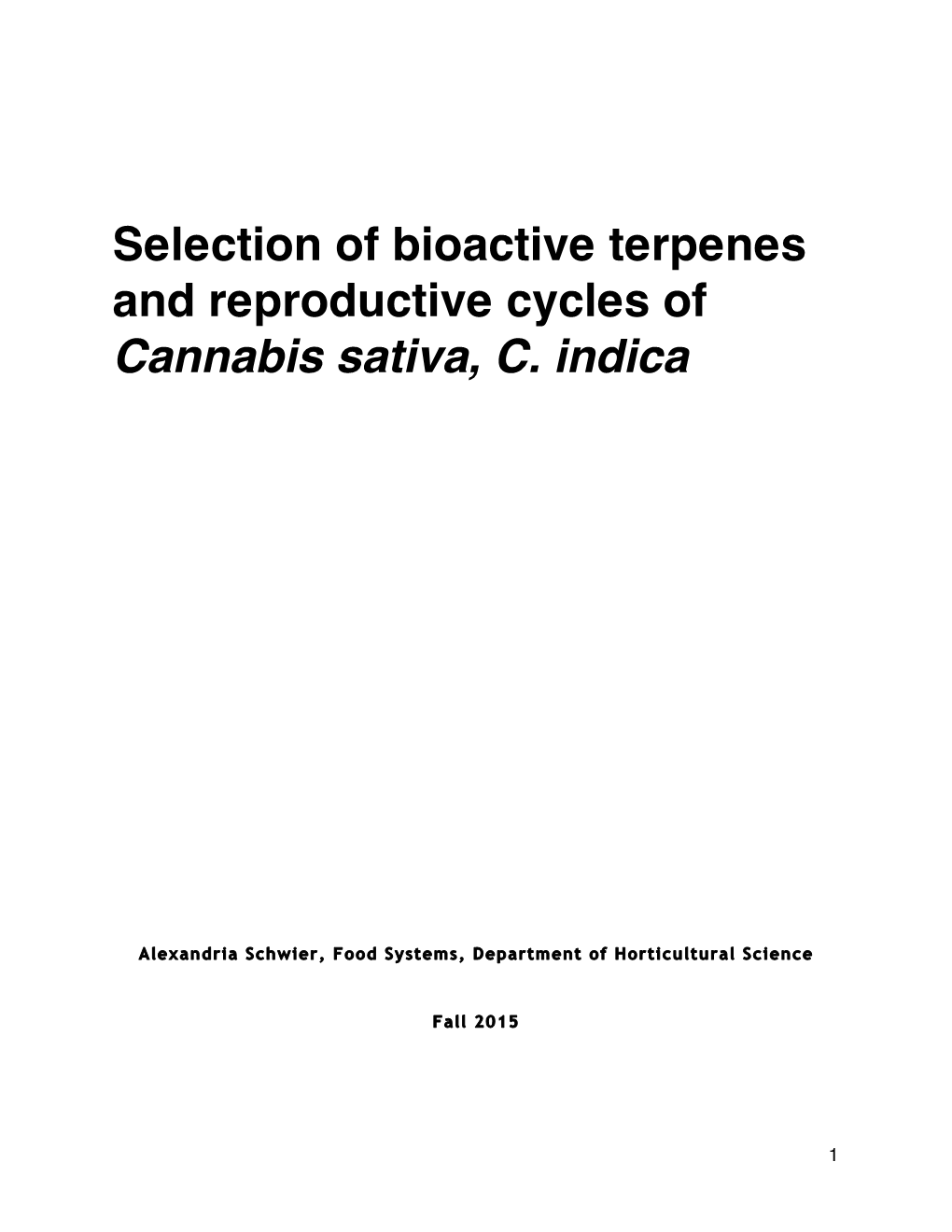 Selection of Bioactive Terpenes and Reproductive Cycles of Cannabis Sativa, C