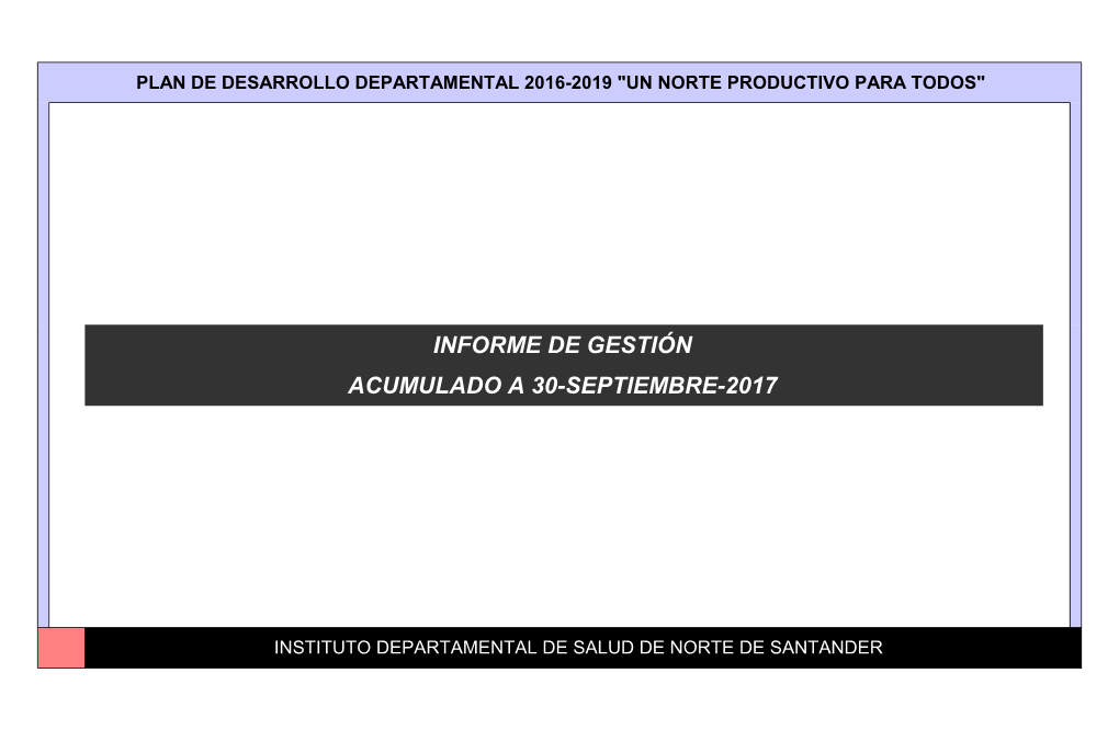 Informe De Gestión Acumulado a 30-Septiembre-2017