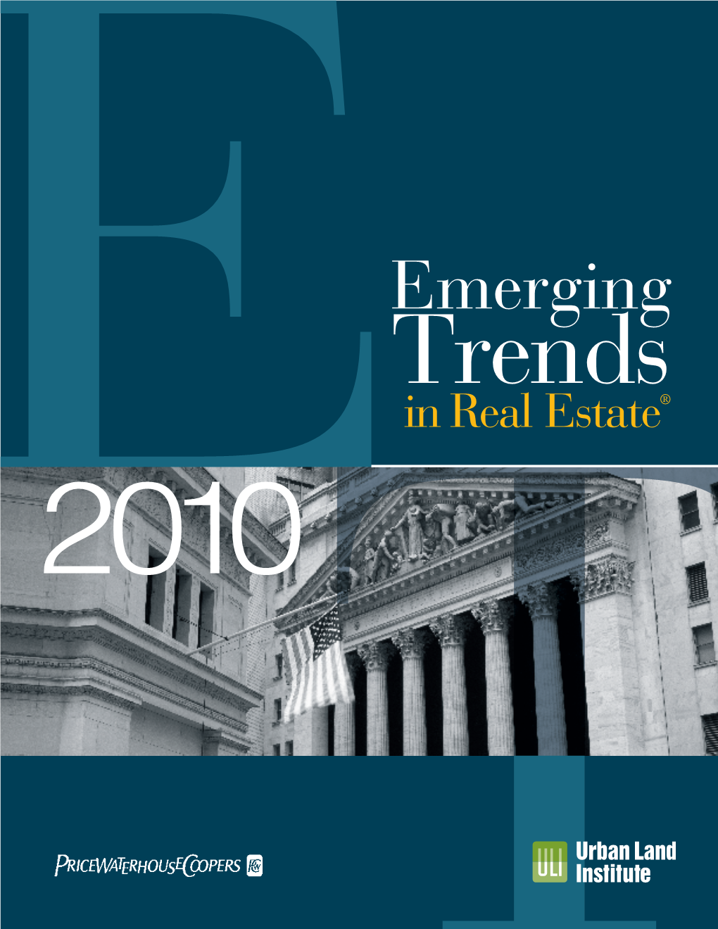 Emerging Trends in Real Estate 2010 Survey