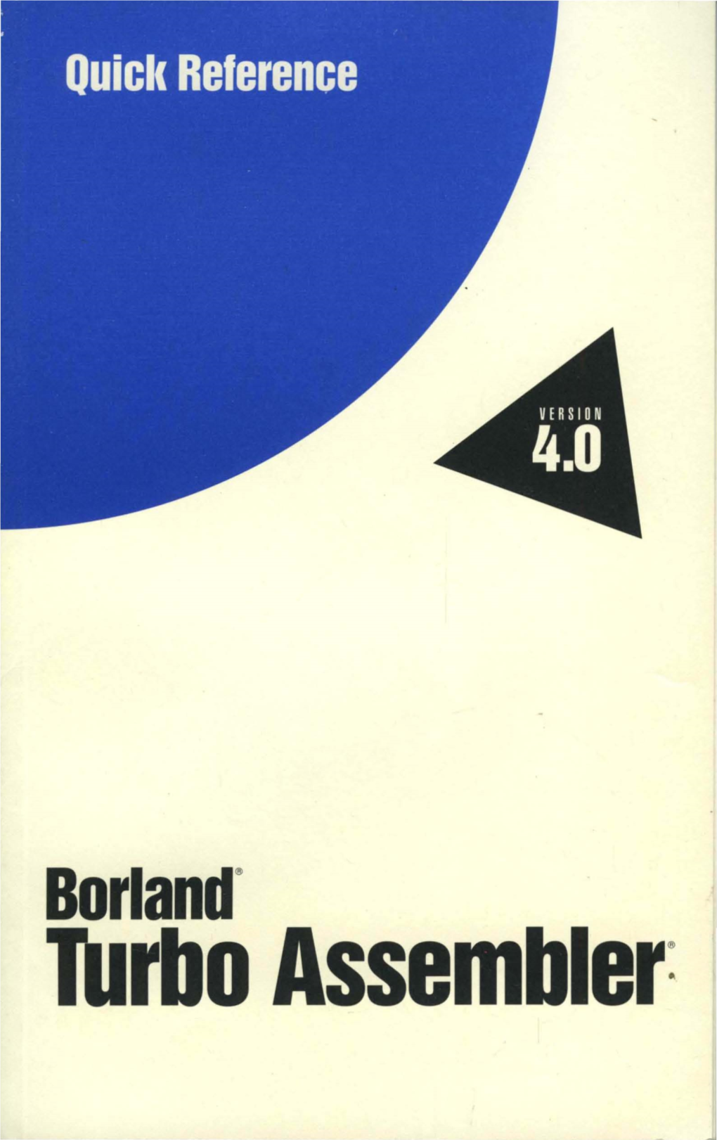 Borland$ Turbo Assembler: Turbo Assembler®