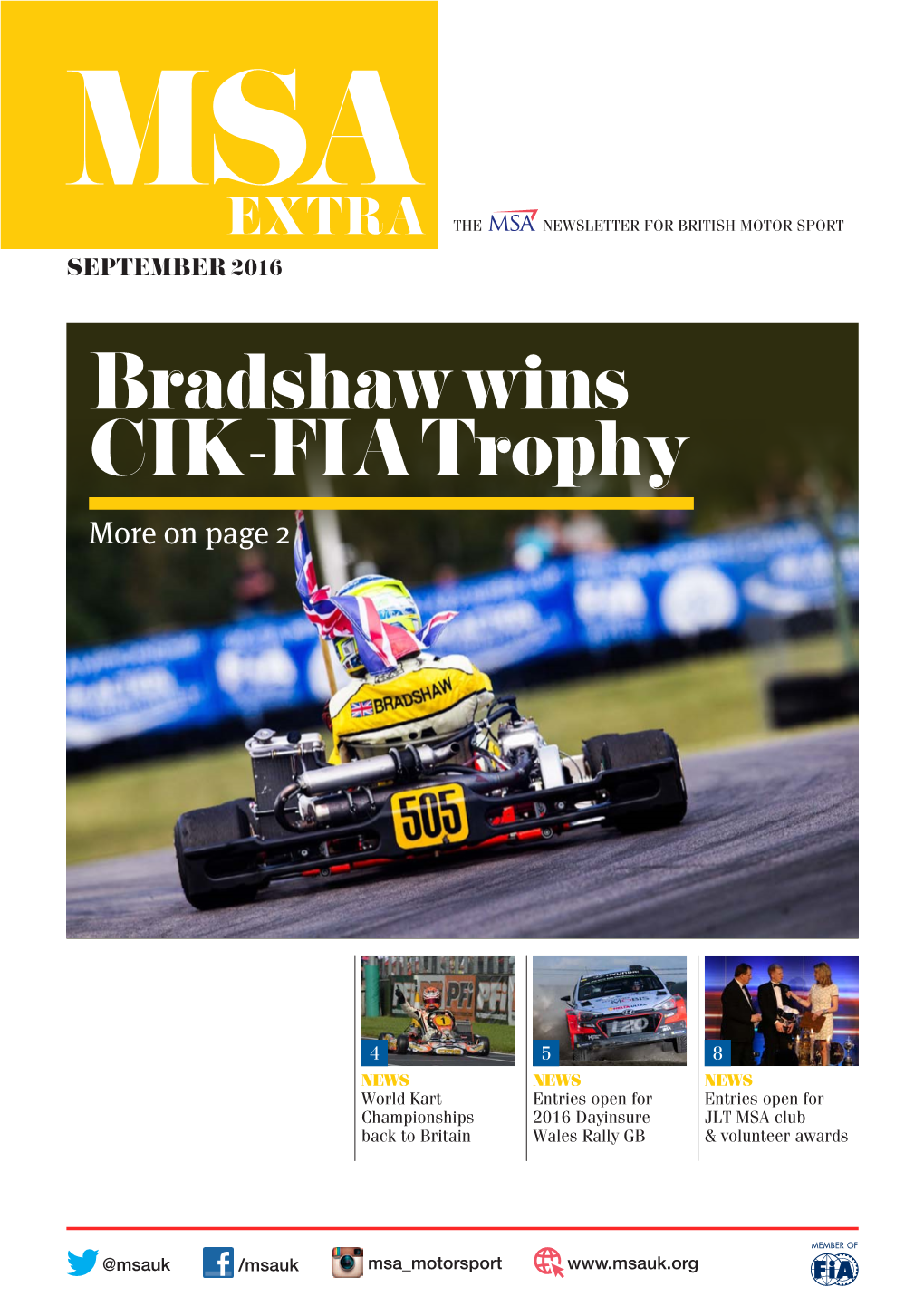 Bradshaw Wins CIK-FIA Trophy More on Page 2