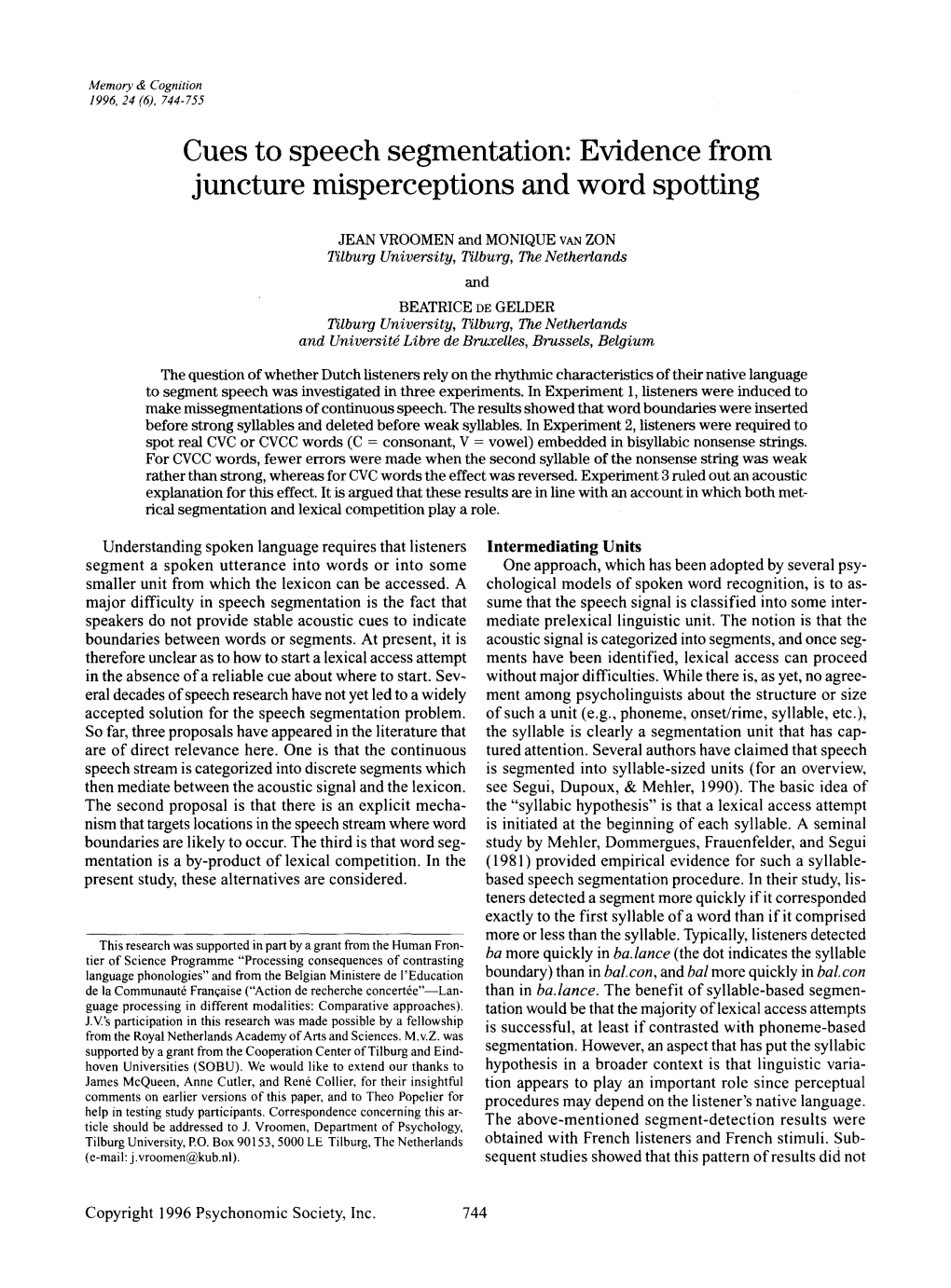 Cues to Speech Segmentation: Evidence from Juncture Misperceptions and Word Spotting