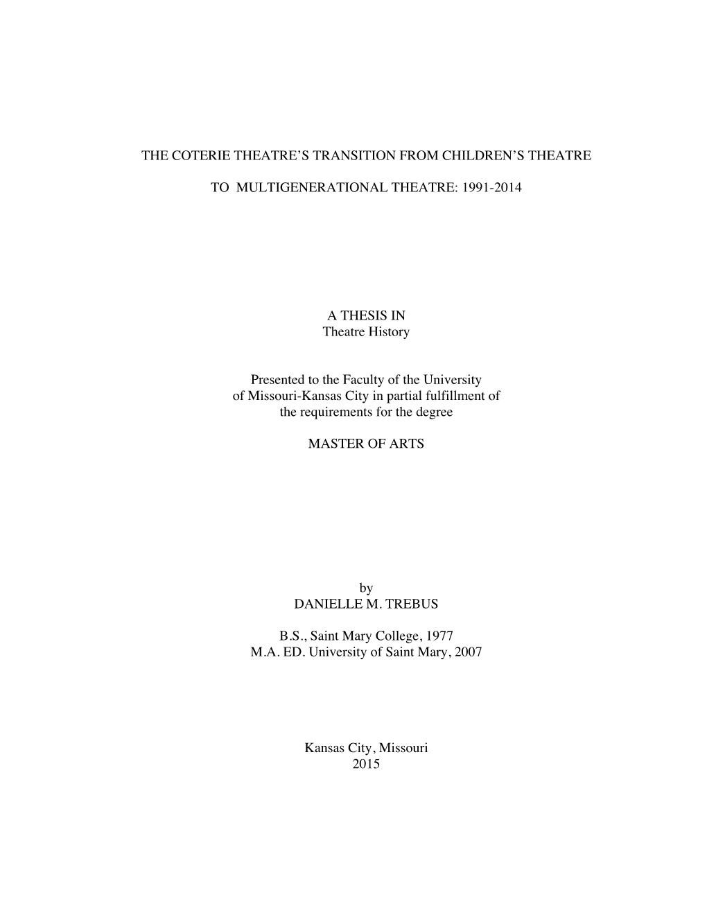 1991-2014 a THESIS in Theatre Histor