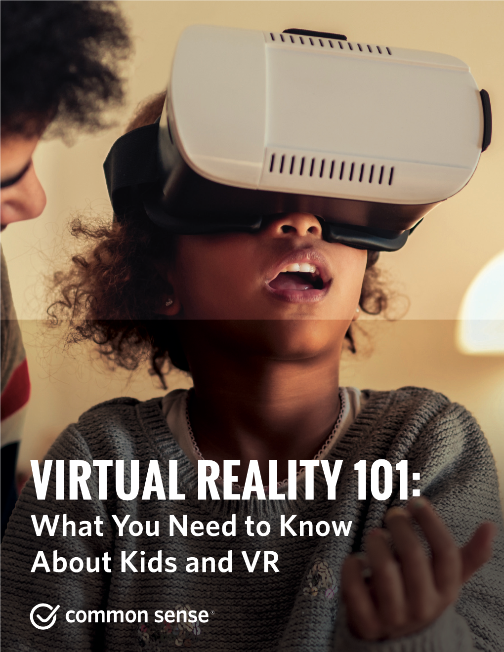 VIRTUAL REALITY 101: What You Need to Know About Kids and VR a LETTER from OUR FOUNDER