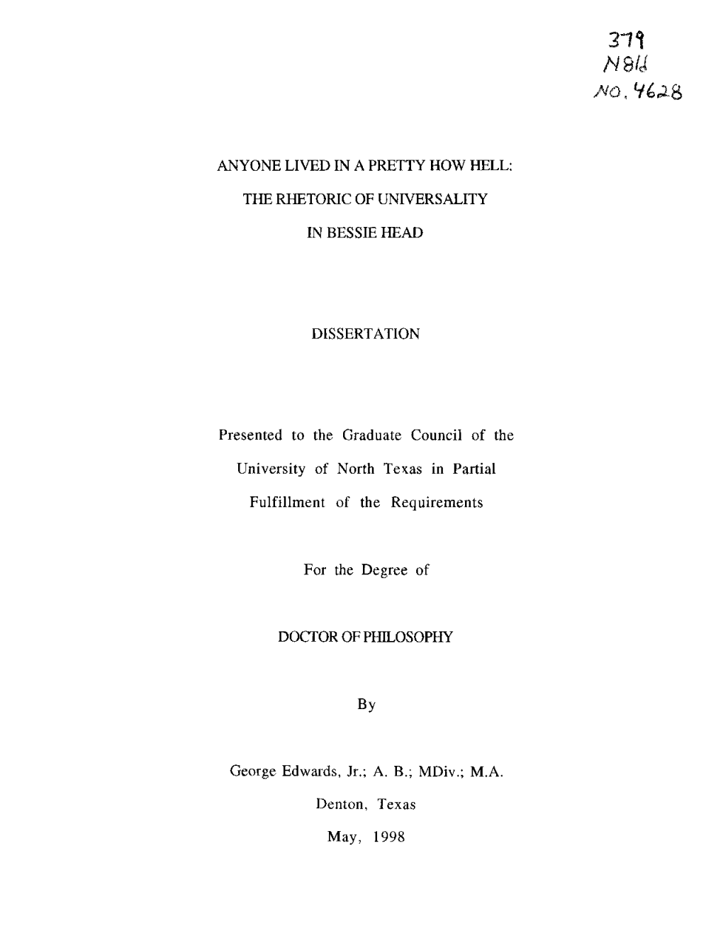 THE RHETORIC of UNIVERSALITY in BESSIE HEAD DISSERTATION Presented to the Graduate Council Of