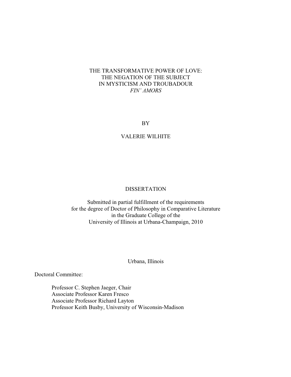 The Transformative Power of Love: the Negation of the Subject in Mysticism and Troubadour Fin' Amors by Valerie Wilhite Disse