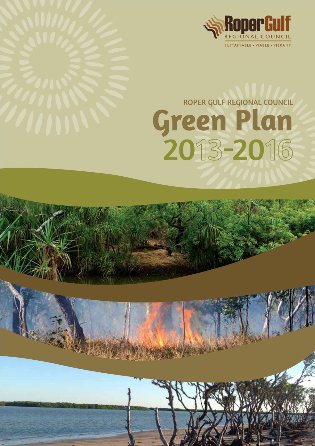 Green Plan 20 -20 the Logo the Logo Was Developed from a Concept Created by Lainie Joy of Borroloola