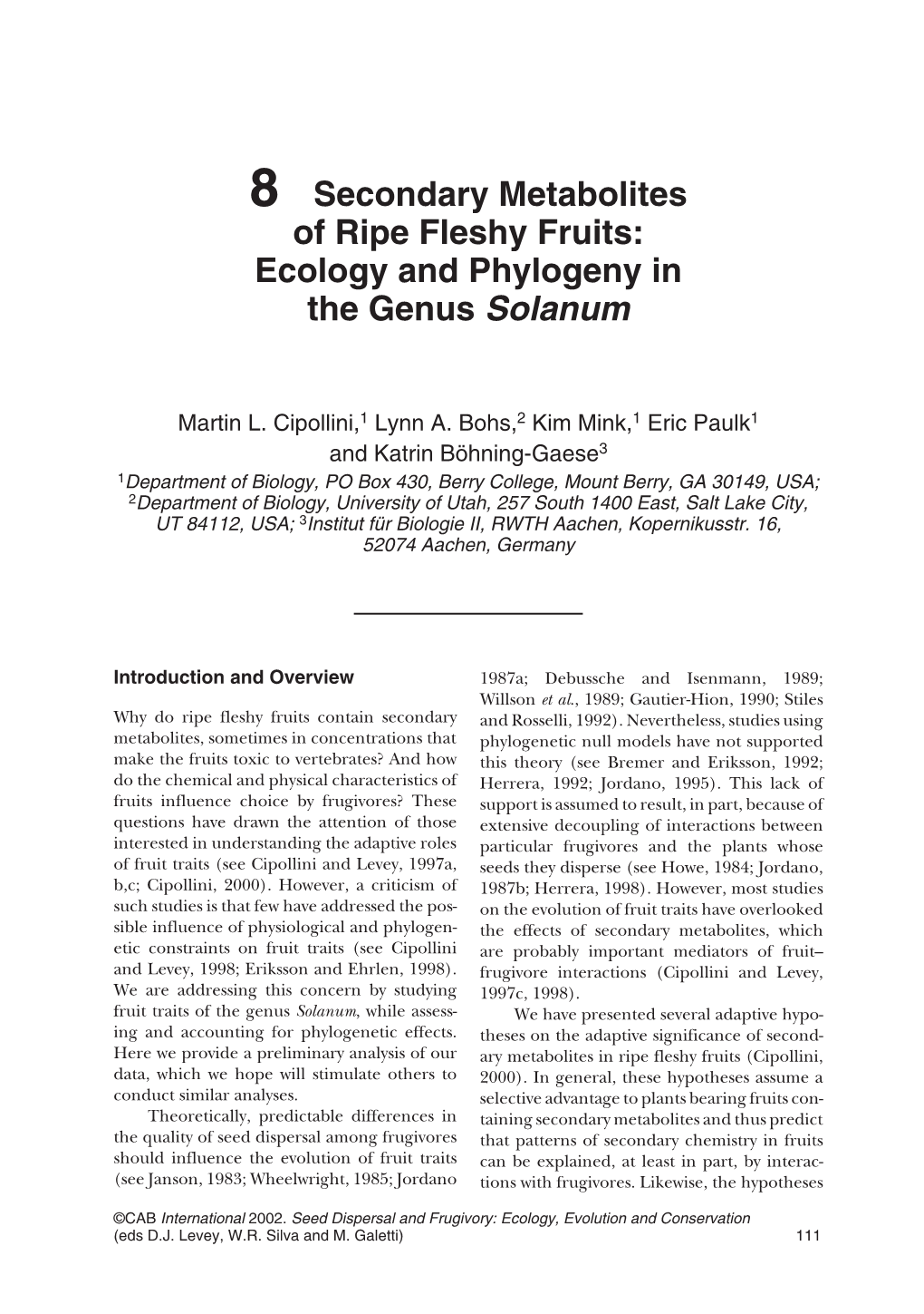 Of Ripe Fleshy Fruits: Ecology and Phylogeny in the Genus Solanum