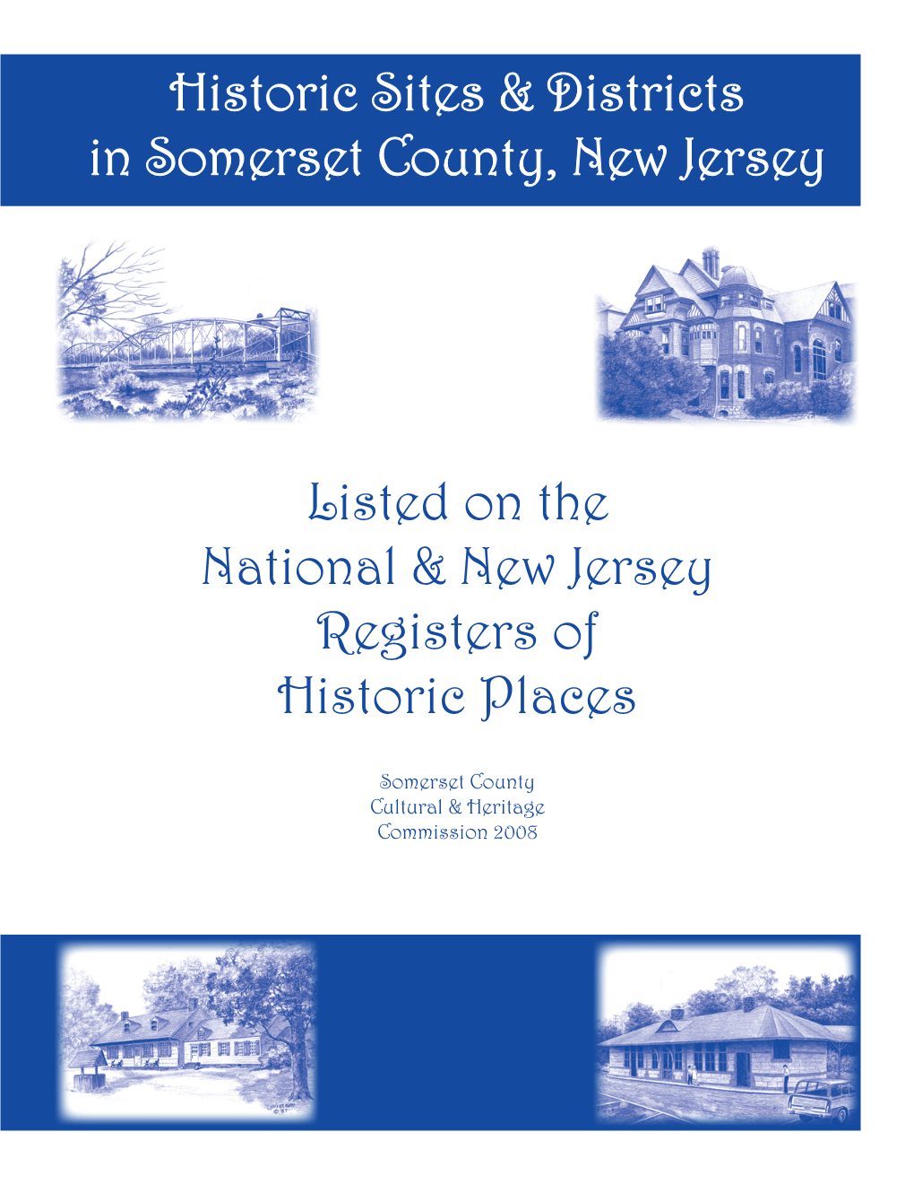 Listed on the National & New Jersey Registers of Historic Places Historic Sites & Districts in Somerset County, New Jers