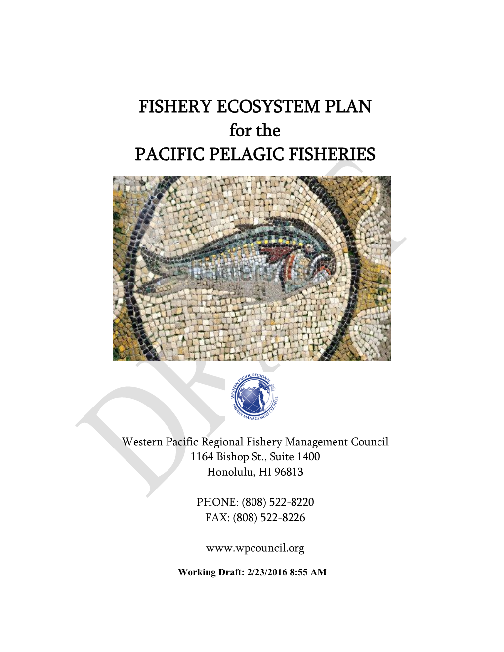 FISHERY ECOSYSTEM PLAN for the PACIFIC PELAGIC FISHERIES