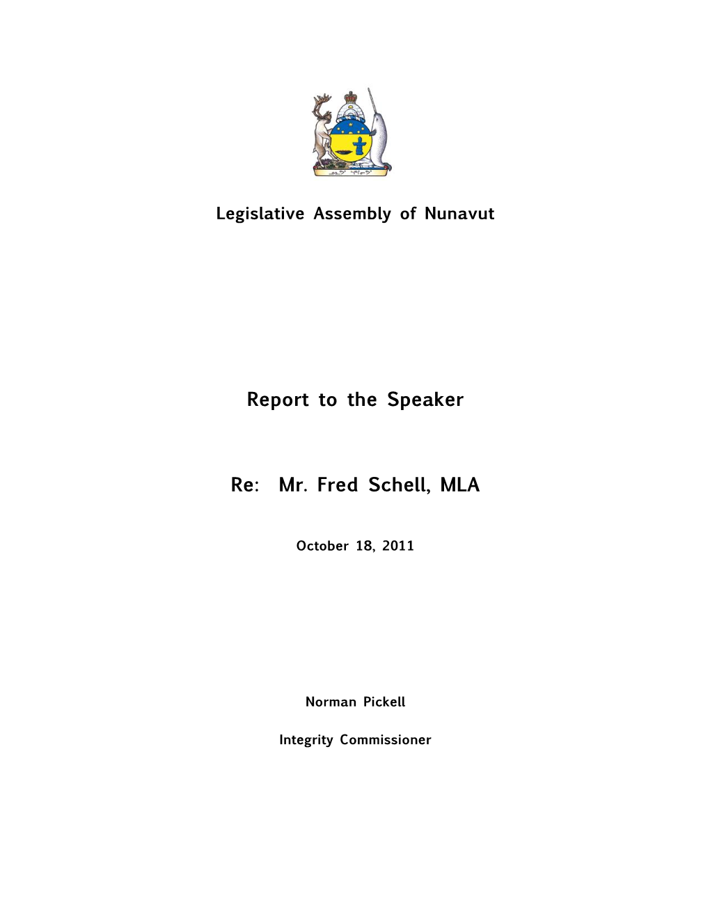 Report to the Speaker Re: Mr. Fred Schell