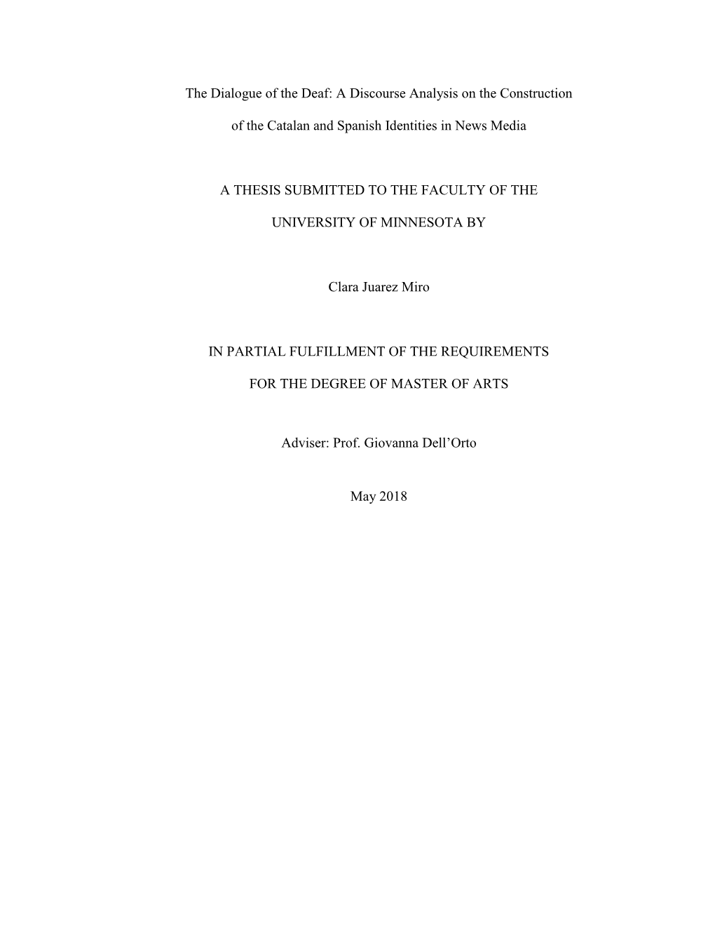 The Dialogue of the Deaf: a Discourse Analysis on the Construction of the Catalan and Spanish Identities in News Media a THESIS