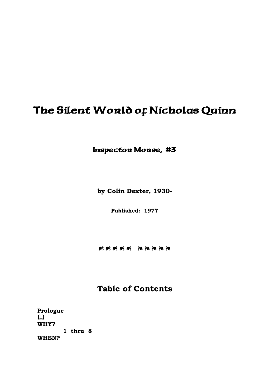 The Silent World of Nicholas Quinn