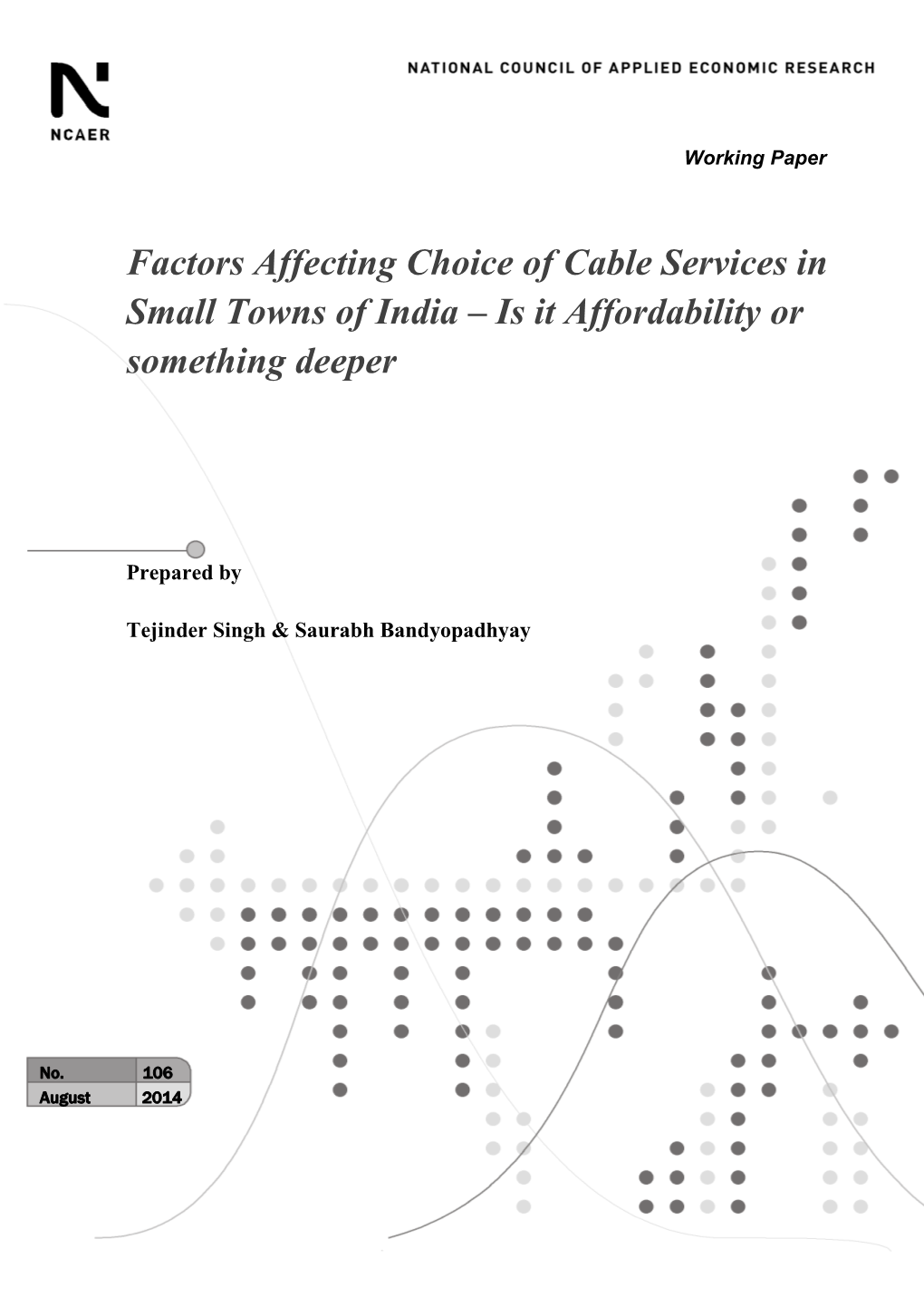 Factors Affecting Choice of Cable Services in Small Towns of India: Is It Affordability Or Something Deeper?