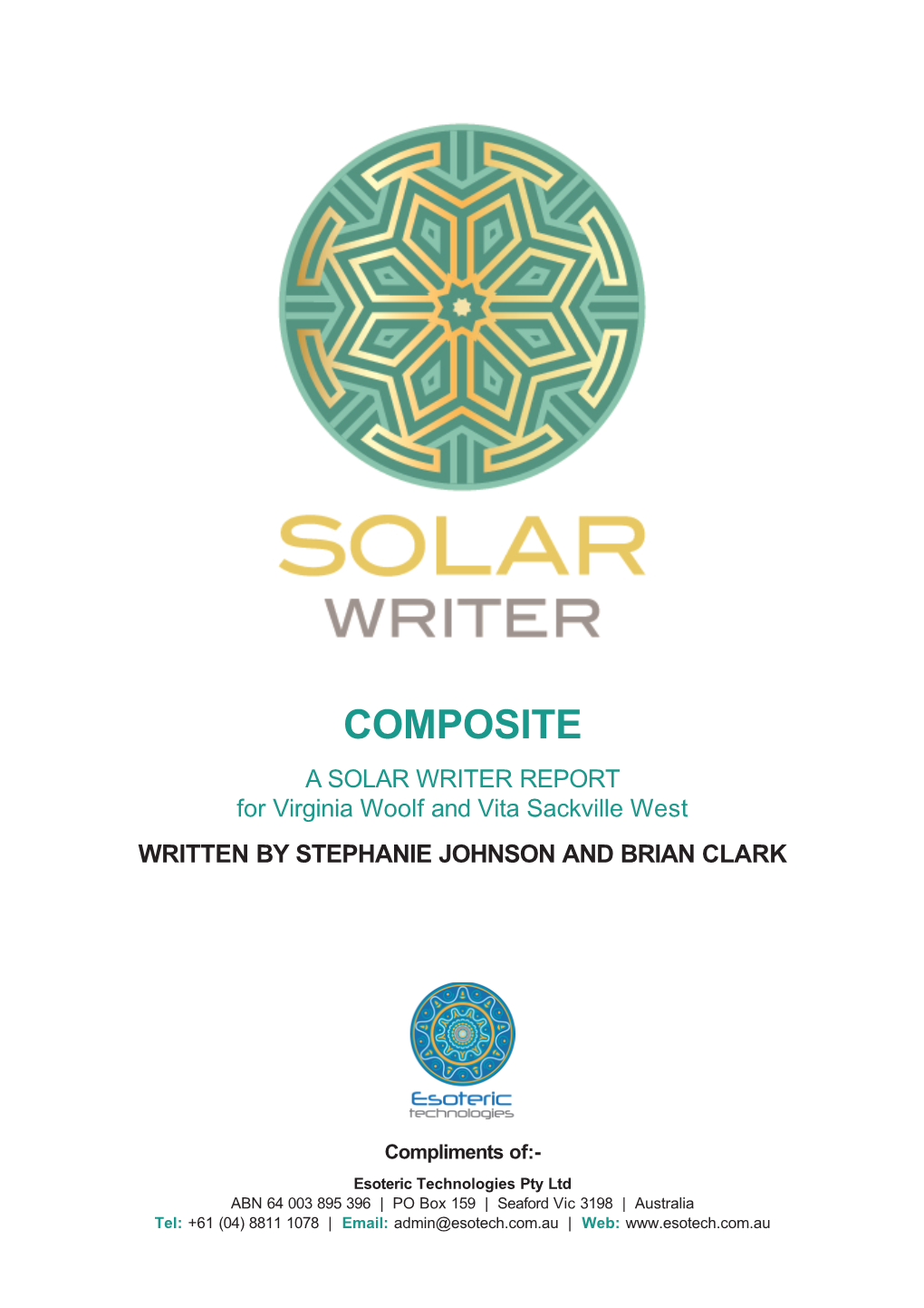 A SOLAR WRITER REPORT for Virginia Woolf and Vita Sackville West WRITTEN by STEPHANIE JOHNSON and BRIAN CLARK