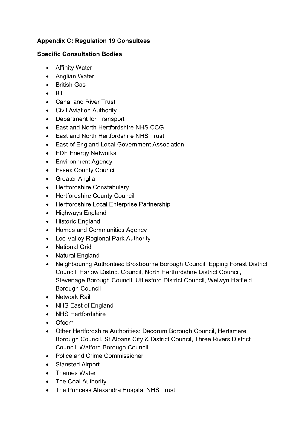 Appendix C: Regulation 19 Consultees Specific Consultation Bodies • Affinity Water • Anglian Water • British Gas • BT