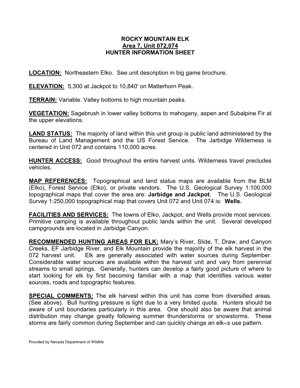 ROCKY MOUNTAIN ELK Area 7, Unit 072074 HUNTER INFORMATION SHEET LOCATION