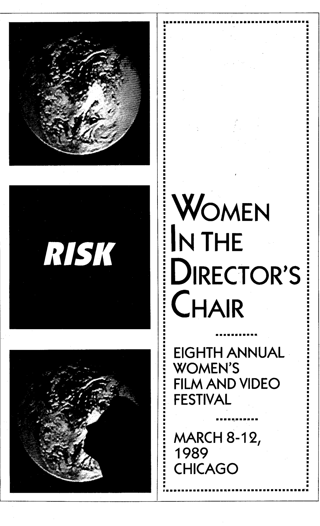 The EIGHTH ANNUAL WOMEN's FILM and VIDEO FESTIVAL