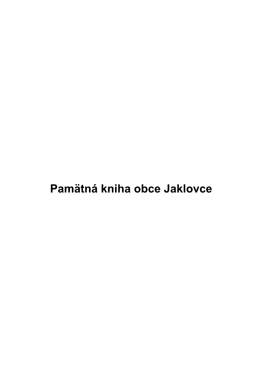 Pamätná Kniha Obce Jaklovce