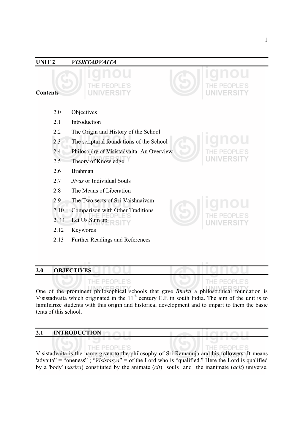 1 UNIT 2 VISISTADVAITA Contents 2.0 Objectives 2.1 Introduction 2.2 the Origin and History of the School 2.3 the Scriptural