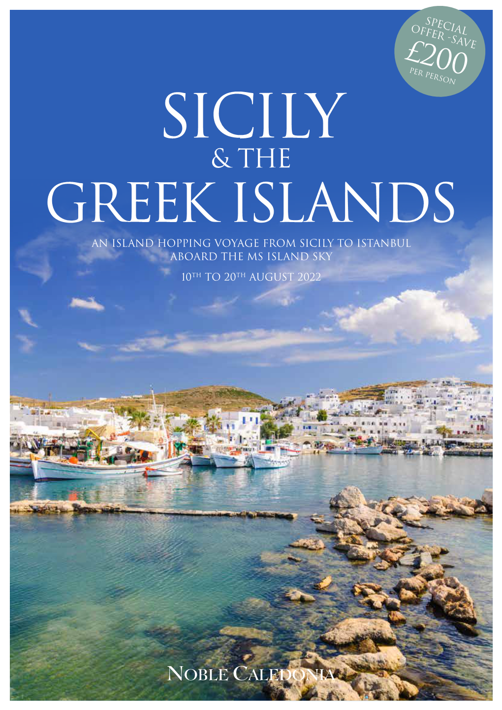 Greek Islands an Island Hopping Voyage from Sicily to Istanbul Aboard the Ms Island Sky