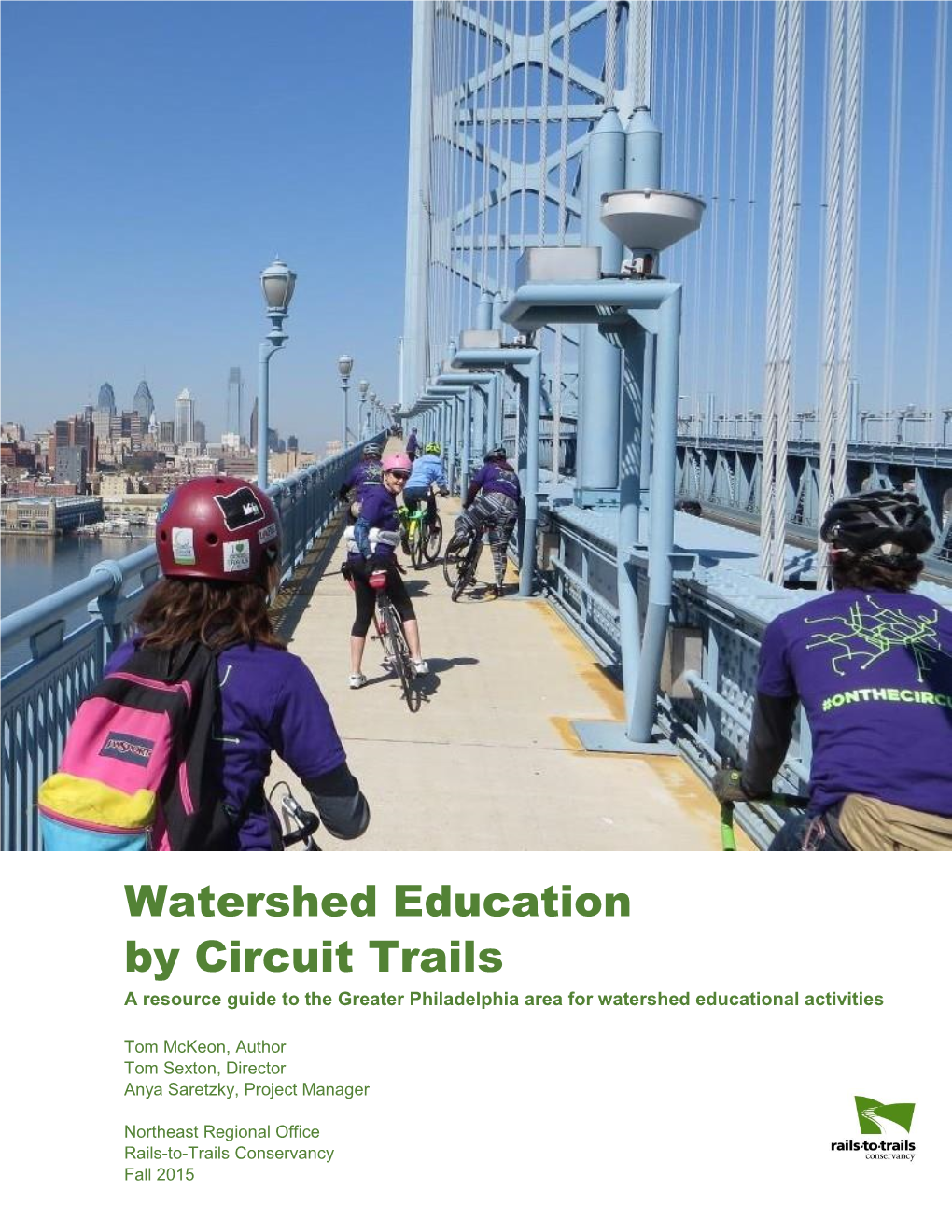 Watershed Education by Circuit Trails a Resource Guide to the Greater Philadelphia Area for Watershed Educational Activities