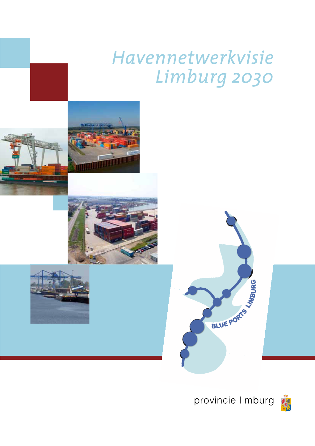 Havennetwerkvisie Limburg 2030 Colofon