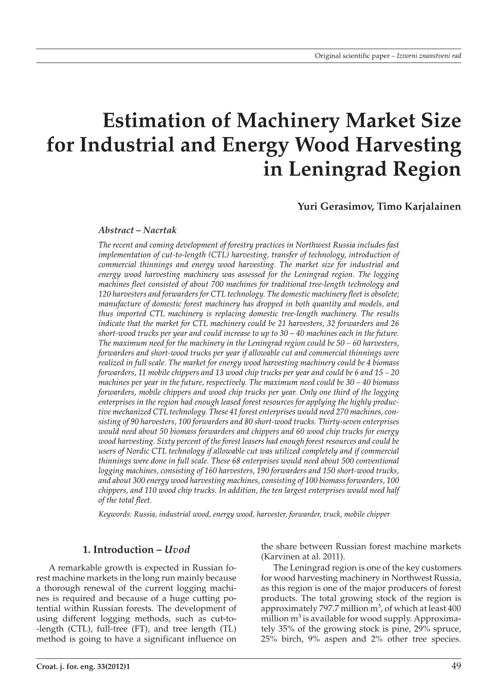 Estimation of Machinery Market Size for Industrial and Energy Wood Harvesting in Leningrad Region