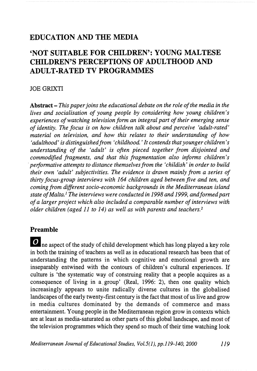 Education and the Media 'Not Suitable for Children': Young Maltese Children's Perceptions of Adulthood and Adult·Rated Tv'programmes