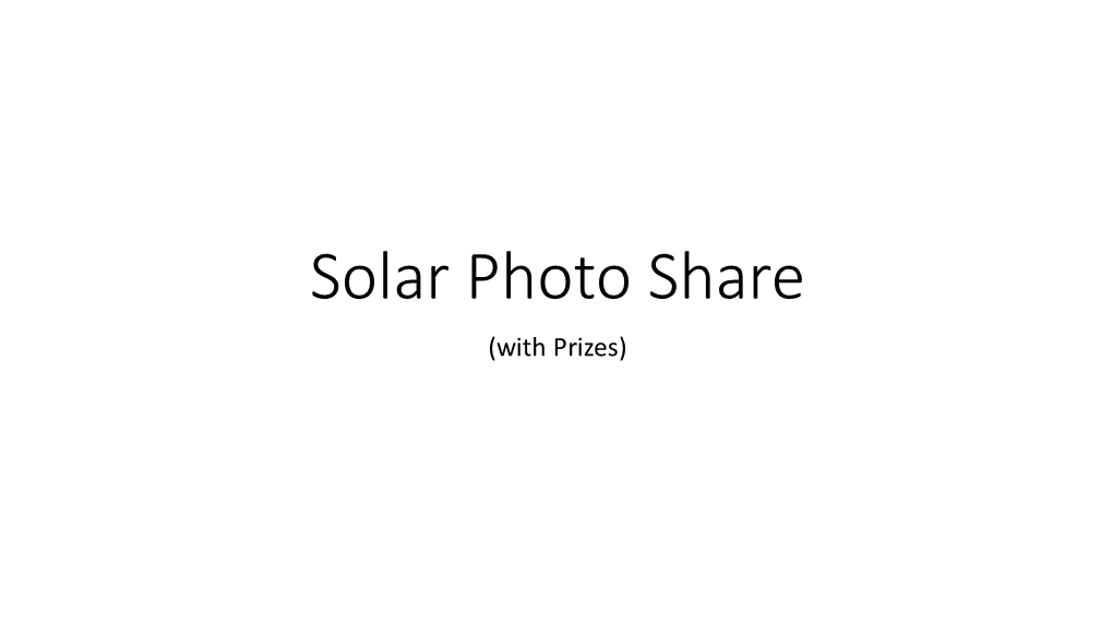 Solar Photo Share (With Prizes) Categories