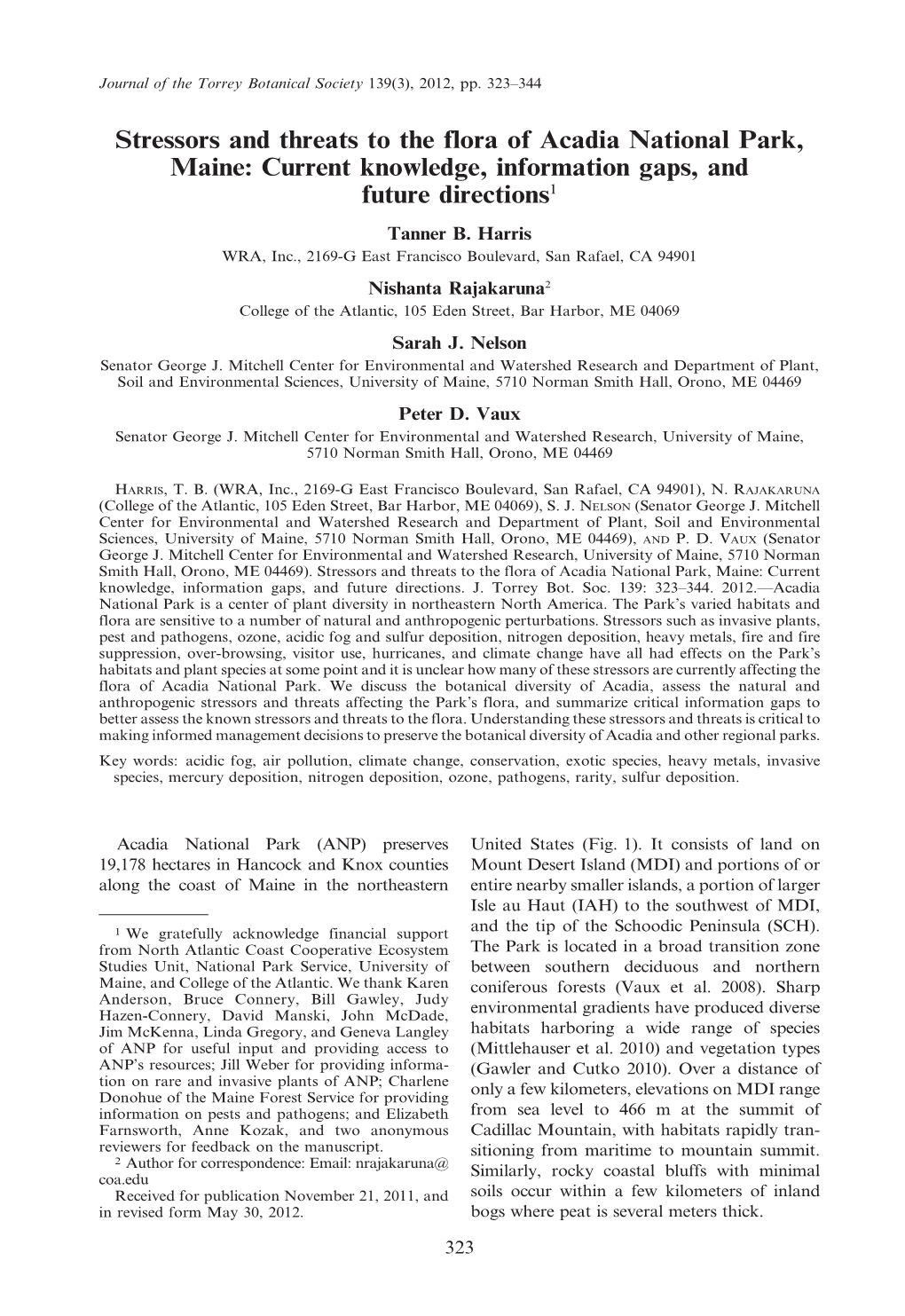 Stressors and Threats to the Flora of Acadia National Park, Maine: Current Knowledge, Information Gaps, and Future Directions1 Tanner B