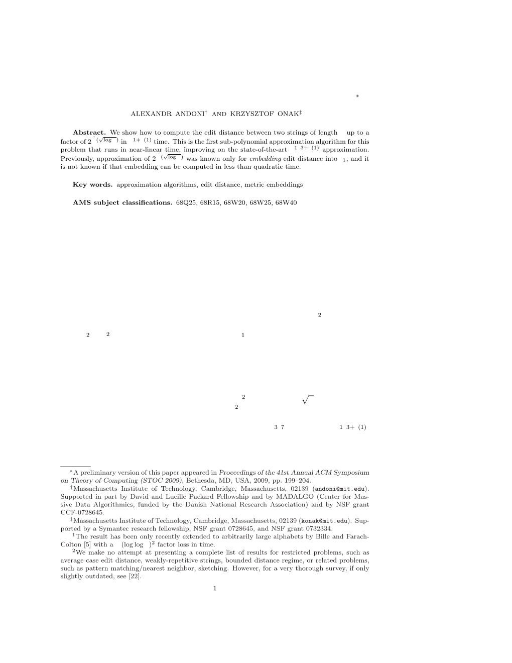 Or Levenshtein Distance) Between Two Strings Is the Number of Insertions, Deletions, and Substitutions Needed to Transform One String Into the Other [19]