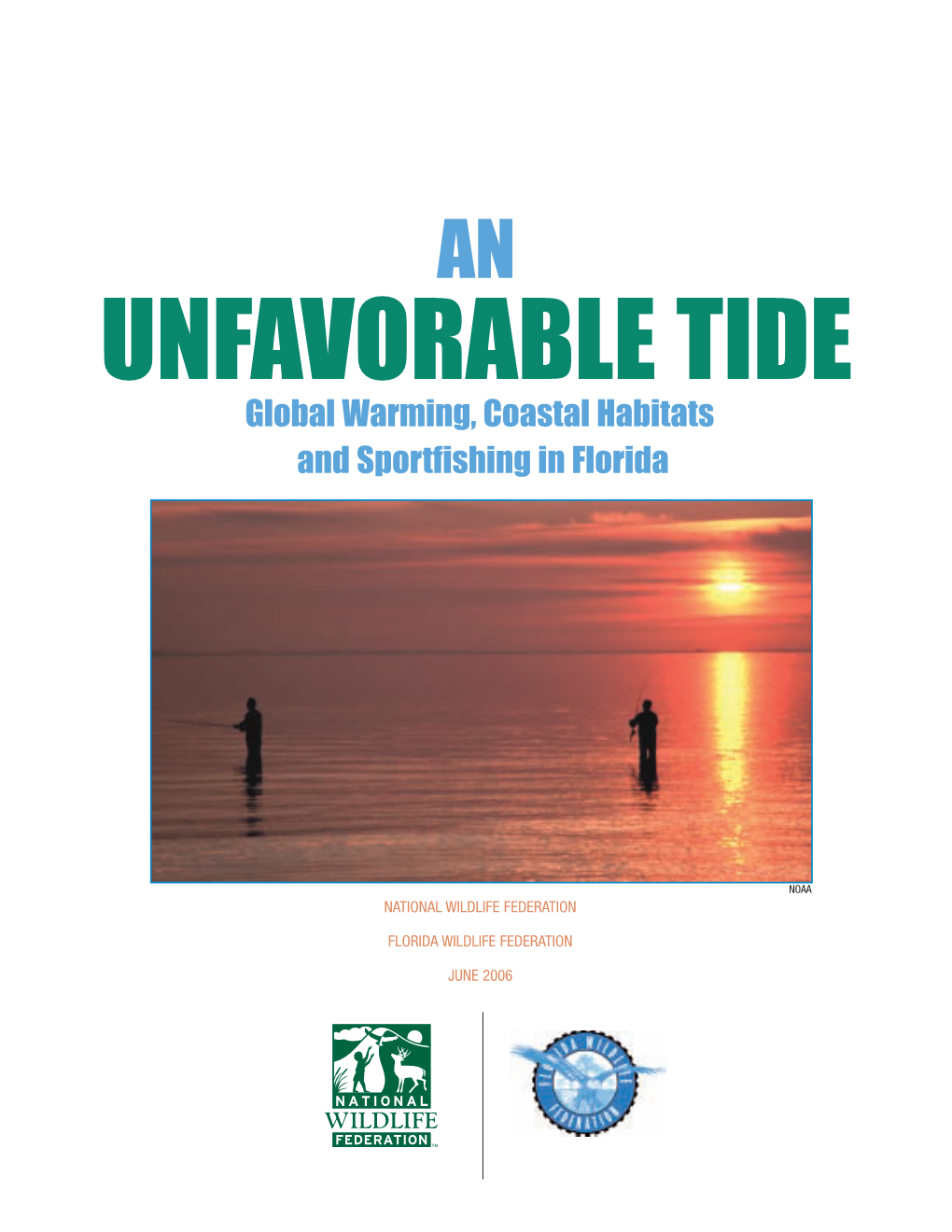 UNFAVORABLE TIDE Global Warming, Coastal Habitats and Sportfishing in Florida