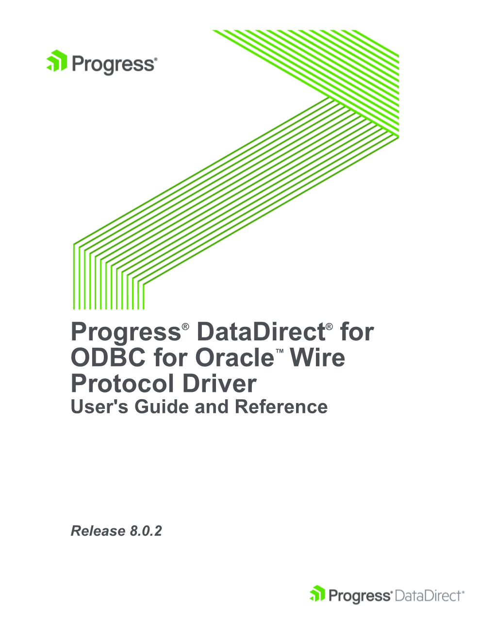 Progress® Datadirect® for ODBC for Oracle™ Wire Protocol Driver User©S Guide and Reference