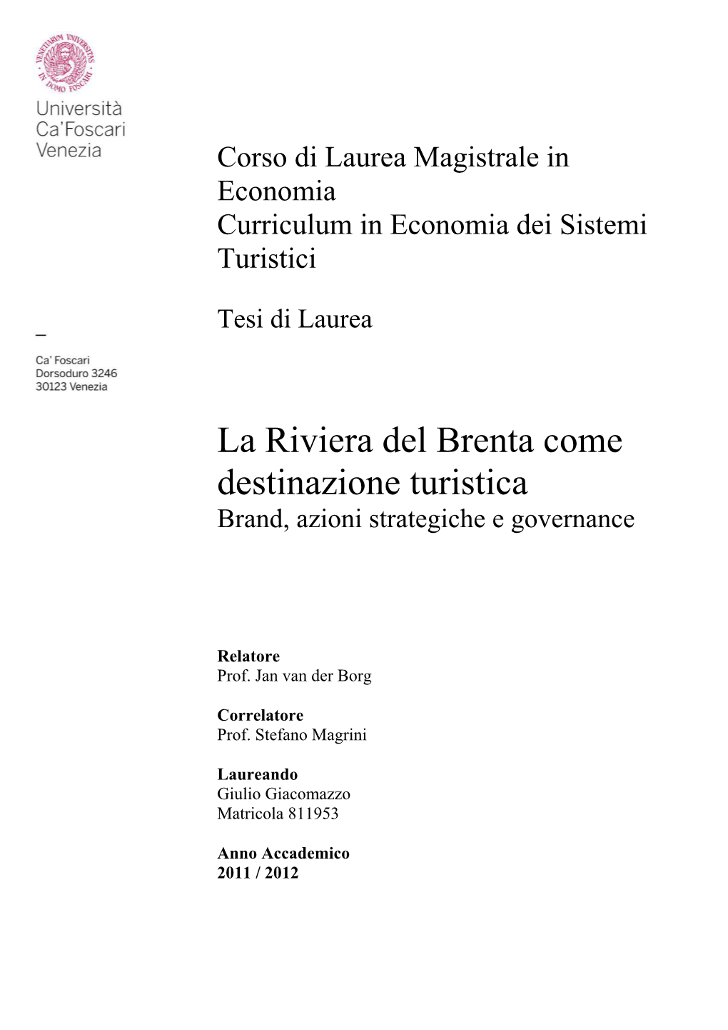 La Riviera Del Brenta Come Destinazione Turistica Brand, Azioni Strategiche E Governance