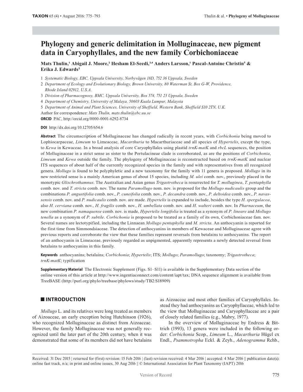 Phylogeny and Generic Delimitation in Molluginaceae, New Pigment Data in Caryophyllales, and the New Family Corbichoniaceae Mats Thulin,1 Abigail J