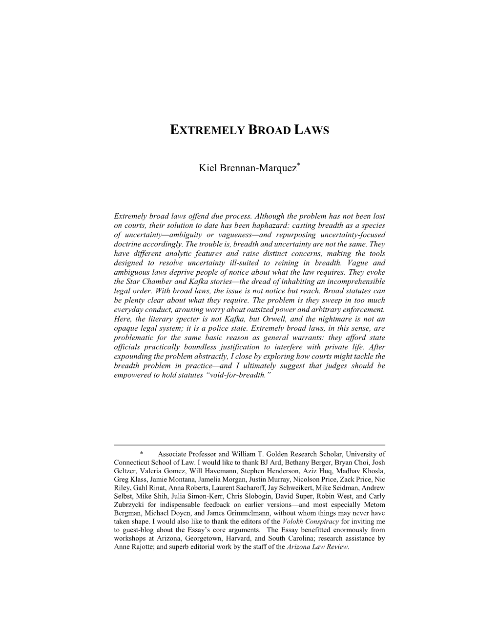 Extremely Broad Laws