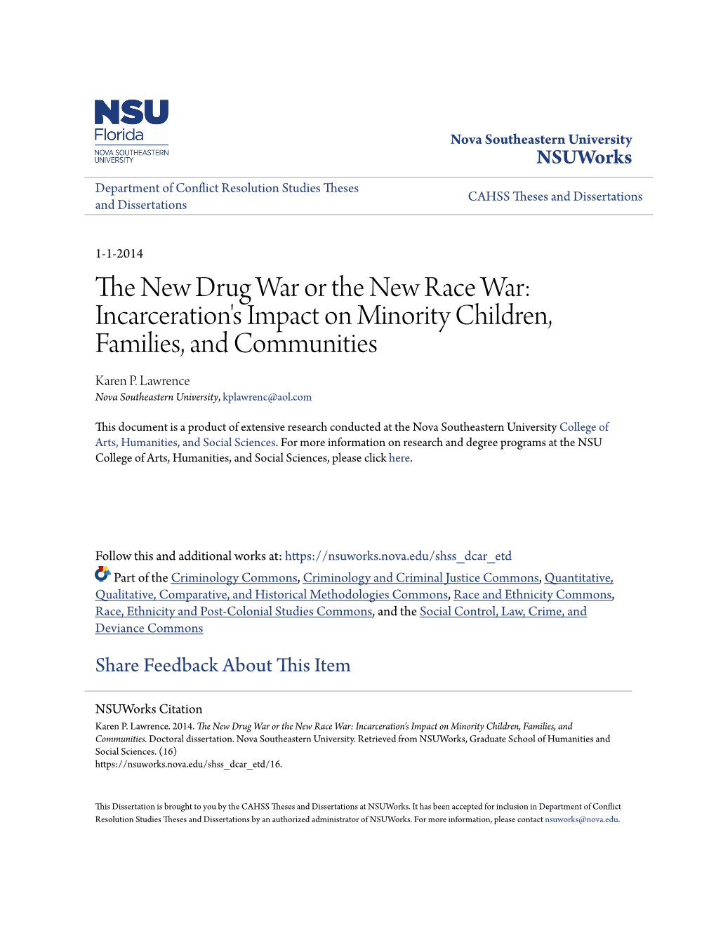 The New Drug War Or the New Race War: Incarceration's Impact on Minority Children, Families, and Communities