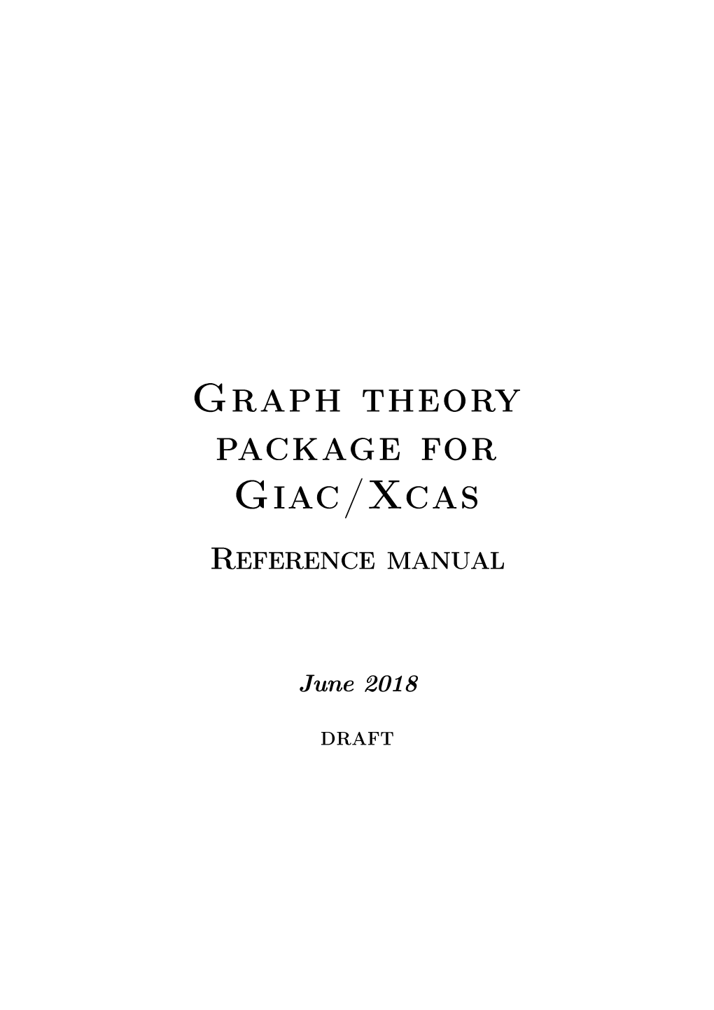 Graph Theory Package for Giac/Xcas Reference Manual