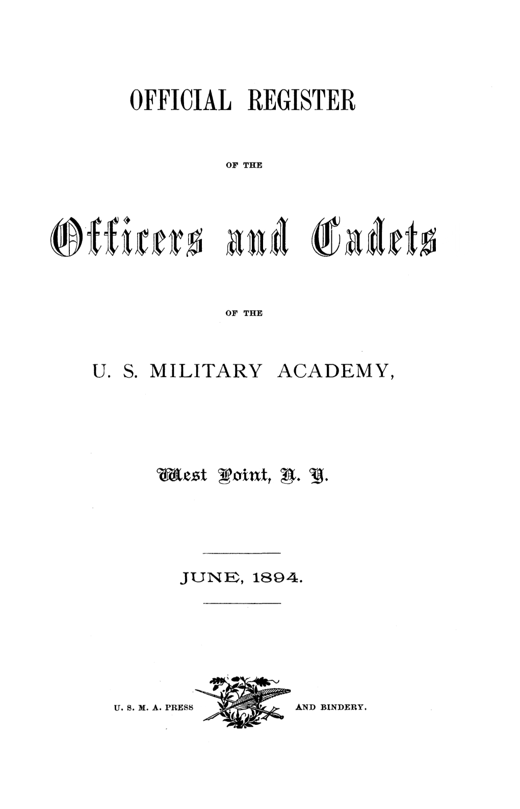 Official Register of the Officers and Cadets of the U.S. Military Academy, West Point, N.Y. 1894