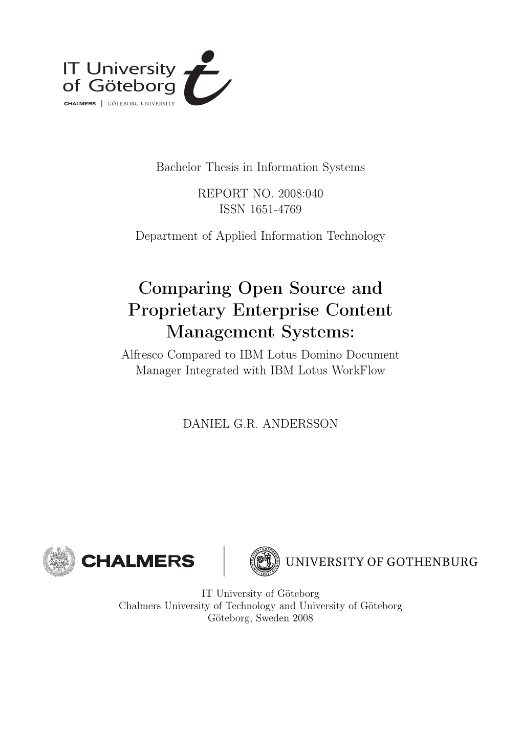 Comparing Open Source and Proprietary Enterprise Content Management Systems: Alfresco Compared to IBM Lotus Domino Document Manager Integrated with IBM Lotus Workflow