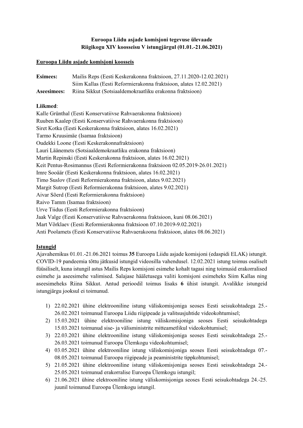 Euroopa Liidu Asjade Komisjoni Tegevuse Ülevaade Riigikogu XIV Koosseisu V Istungjärgul (01.01.-21.06.2021)