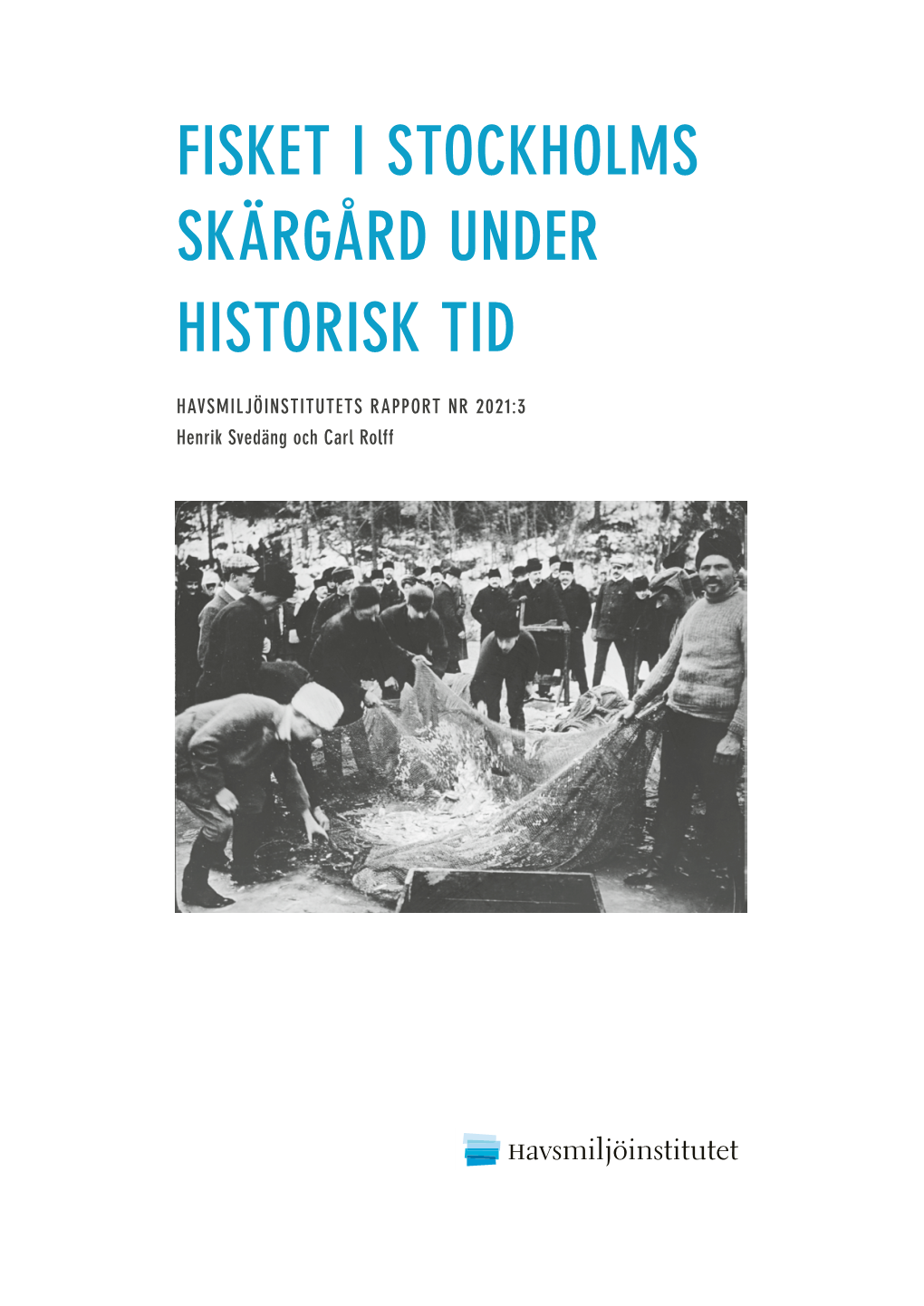 Fisket I Stockholms Skärgård Under Historisk Tid