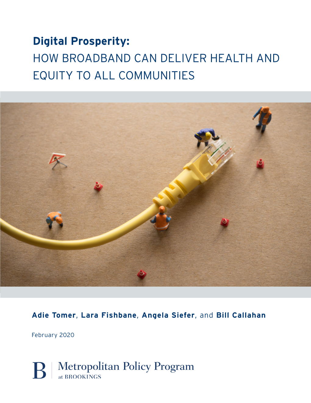 Digital Prosperity: HOW BROADBAND CAN DELIVER HEALTH and EQUITY to ALL COMMUNITIES