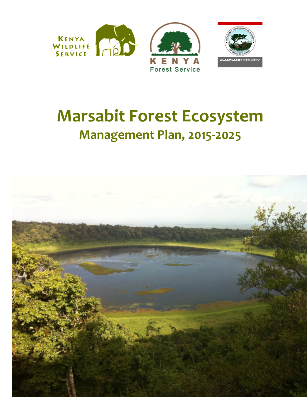 Marsabit Forest Ecosystem Management Plan, 2015-2025