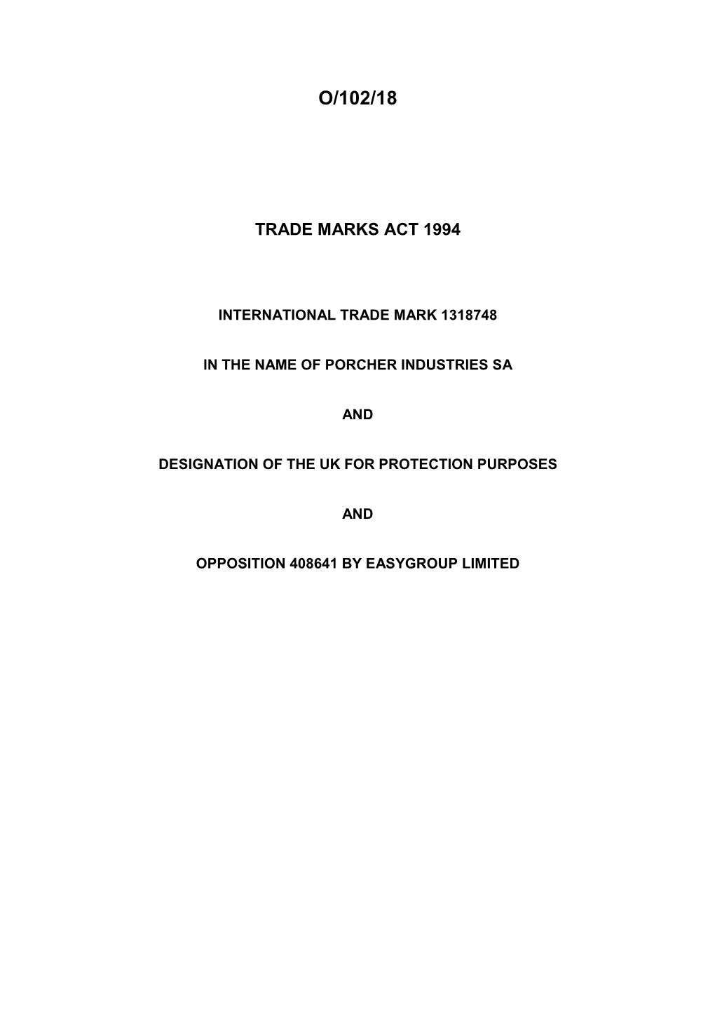 Trade Mark Inter Partes Decision 0/102/18