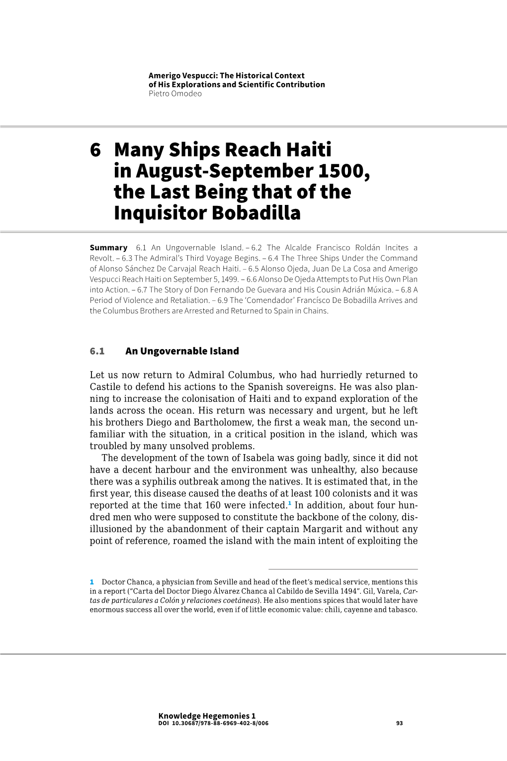 6 Many Ships Reach Haiti in August-September 1500, the Last Being That of the Inquisitor Bobadilla
