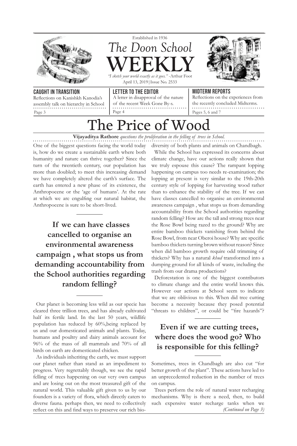 The Doon School WEEKLY “I Sketch Your World Exactly As It Goes.” -Arthur Foot April 13, 2019|Issue No