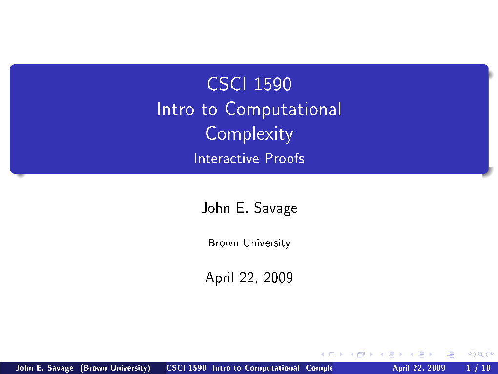 CSCI 1590 Intro to Computational Complexity Interactive Proofs